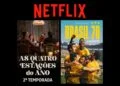 Netflix: lançamentos da semana (25 a 31 de maio)